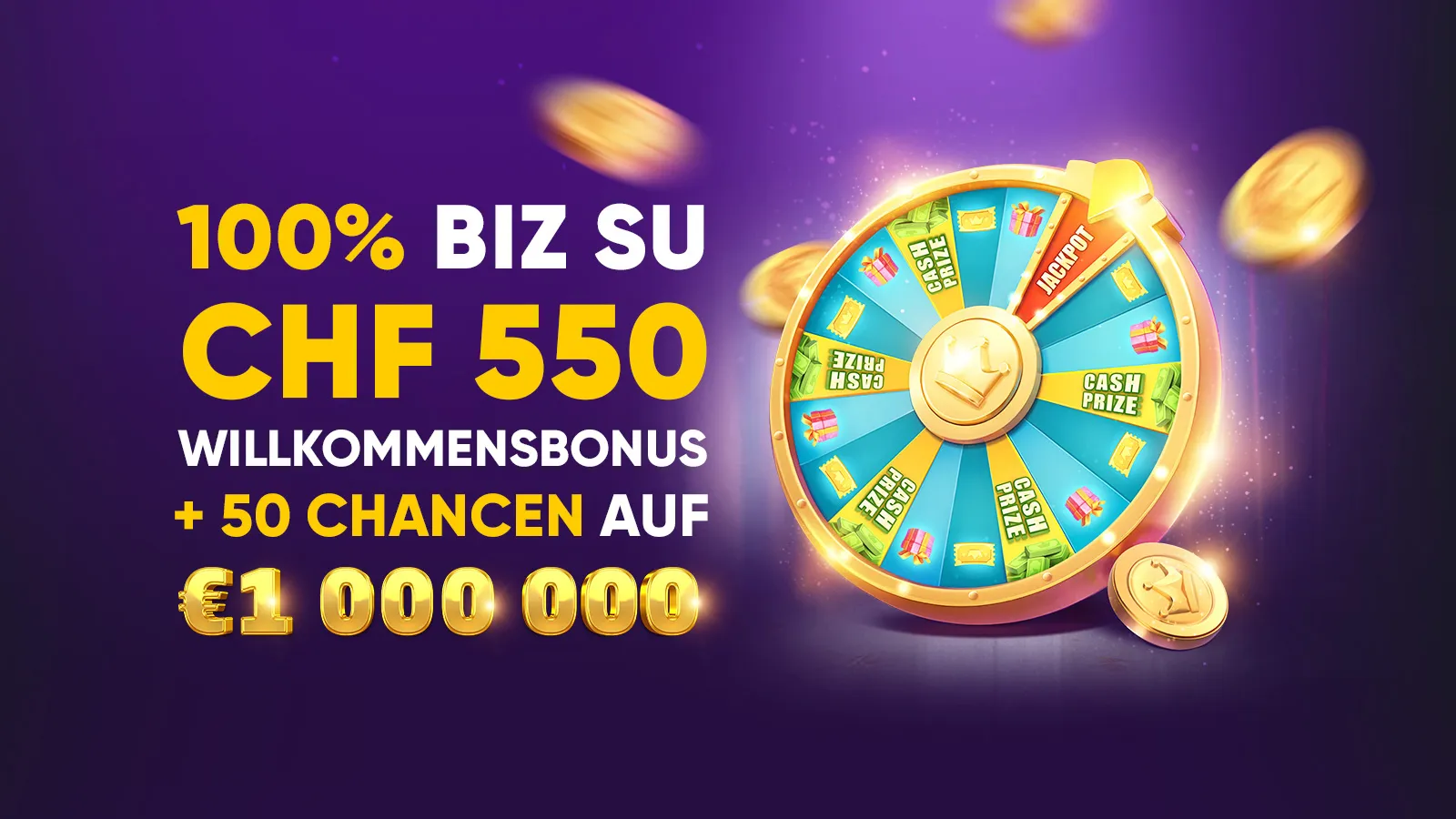Willkommensbonus 100% bis zu CHF 550 + 50 Chancen auf € 1Mio